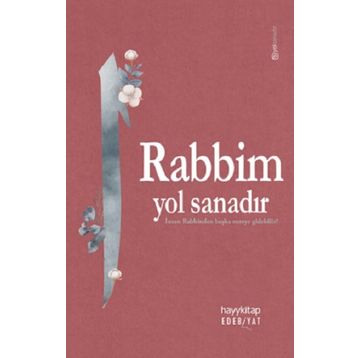 Hayy Kitap Rabbim Yol Sanadır