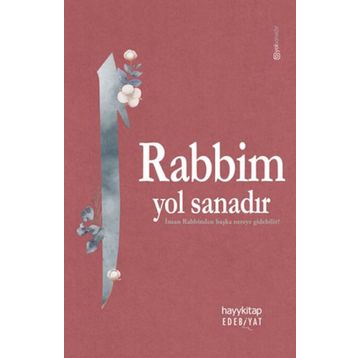 Hayy Kitap Rabbim Yol Sanadır