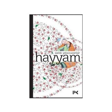 Hayyam - Sadık Yalsızuçanlar