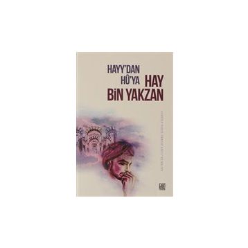 Hayy`dan Hu`ya Hay Bin Yakzan - Ejder Okumuş