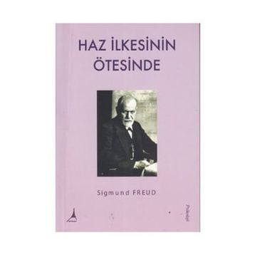 Haz İlkesinin Ötesinde - Sigmund Freud