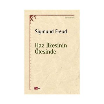 Haz İlkesinin Ötesinde - Sigmund Freud