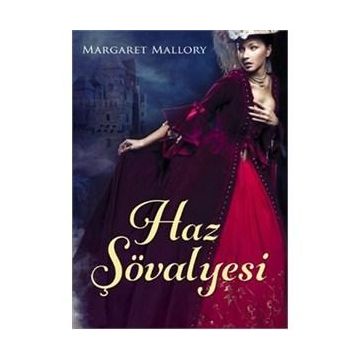 HAZ ŞÖVALYESI - MARGARET MALLORY