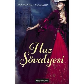 HAZ ŞÖVALYESI - MARGARET MALLORY