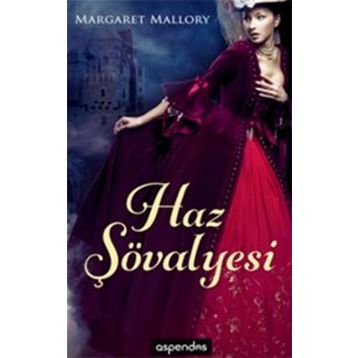 HAZ ŞÖVALYESI - MARGARET MALLORY
