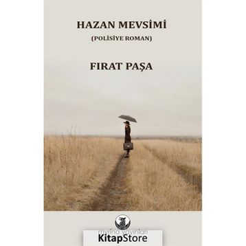 Hazan Mevsimi Fırat Paşa