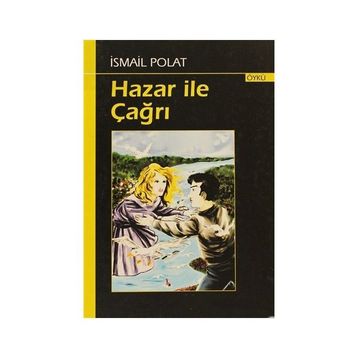 HAZAR ILE ÇAĞRI - İSMAİL POLAT