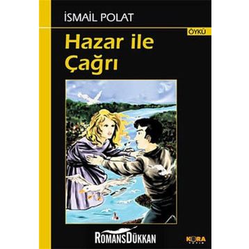 HAZAR ILE ÇAĞRI - İSMAİL POLAT