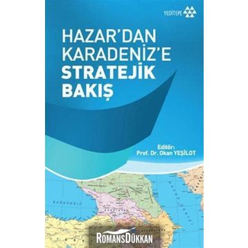 Hazar'dan Karadeniz'e Stratejik Bakış - Okan Yeşilot