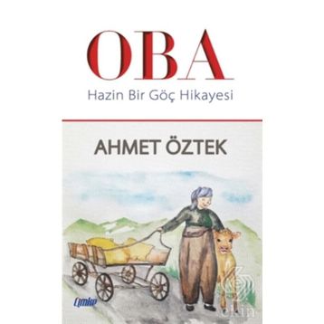 Hazin Bir Göç Hikayesi - Ahmet Öztek