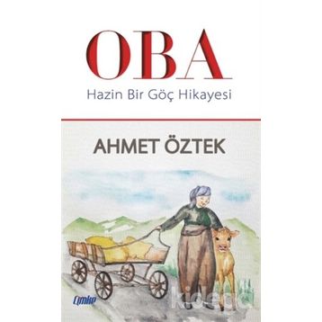 Hazin Bir Göç Hikayesi - Ahmet Öztek