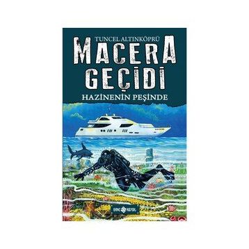 Hazinenin Peşinde / Macera Geçidi 17 - Tuncel Altınköprü - Hayat Yayınları