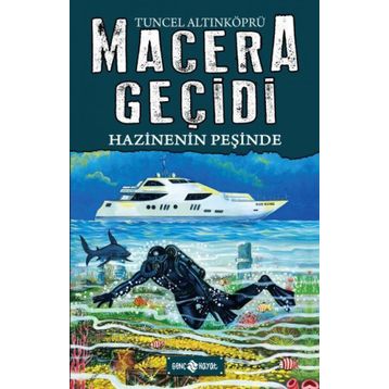 Hazinenin Peşinde / Macera Geçidi 17 - Tuncel Altınköprü - Hayat Yayınları