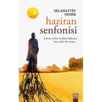 Haziran Senfonisi - Selahattin Nehir