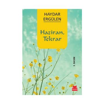HAZIRAN, TEKRAR - HAYDAR ERGÜLEN