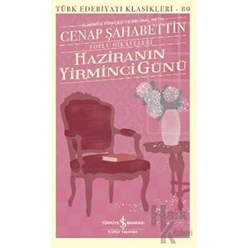 Haziranın Yirminci Günü Toplu Hikayeleri - İş Bankası Kültür Yayınları