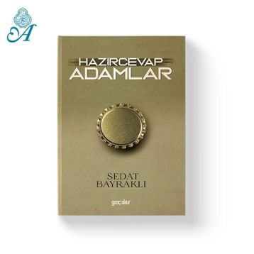 Hazırcevap Adamlar- Sedat Bayraklı