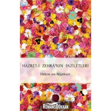 Hazret-i Zehra’nın Faziletleri - Hakim en-Nişaburi