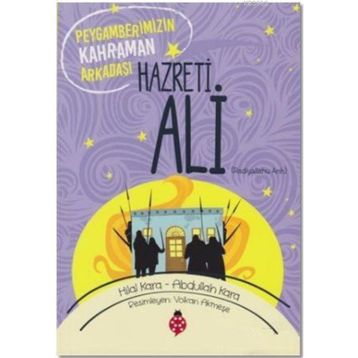 Hazreti Ali r.a - Hilal Çelikkol Kara Abdullah Kara