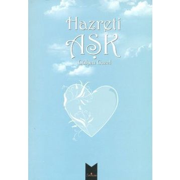 HAZRETI AŞK - GÜLŞEN GAZEL