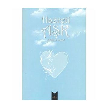 HAZRETI AŞK - GÜLŞEN GAZEL
