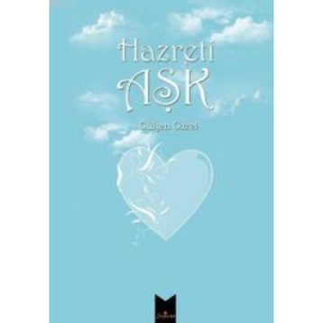 HAZRETI AŞK - GÜLŞEN GAZEL