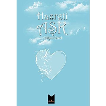 HAZRETI AŞK - GÜLŞEN GAZEL