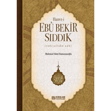 Hazreti Ebu Bekir Sıddik Mahmud Sami Ramazanoğlu