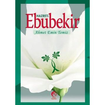 HAZRETI EBUBEKIR - AHMET EMIN TEMIZ