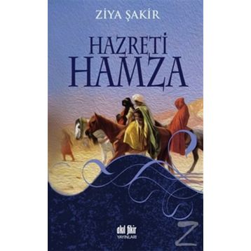Hazreti Hamza - Ziya Şakir Soku