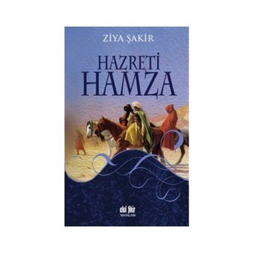 Hazreti Hamza - Ziya Şakir Soku