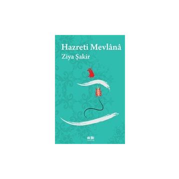 Hazreti Mevlana Ziya Şakir