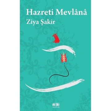Hazreti Mevlana Ziya Şakir