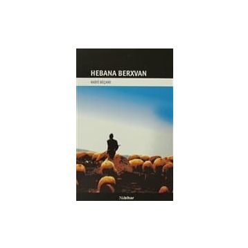 HEBANA BERXVAN - RAIFE BEÇARE