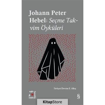 Hebel: Seçme Takvim Öyküleri - Johann Peter