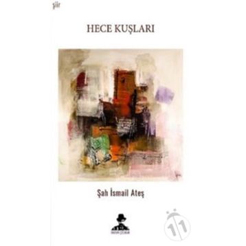Hece Kuşları - Şah İsmail Ateş