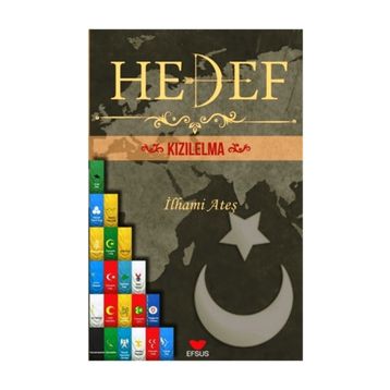 Hedef Kızıl Elma - İlhami Ateş
