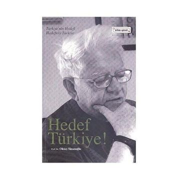 HEDEF TÜRKİYE! - OKTAY SİNANOĞLU