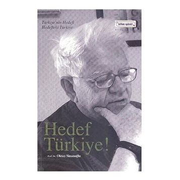 HEDEF TÜRKİYE! - OKTAY SİNANOĞLU