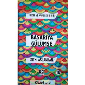Hedef ve Hayallerin İçin Başarıya Gülümse - Sıtkı Aslanhan