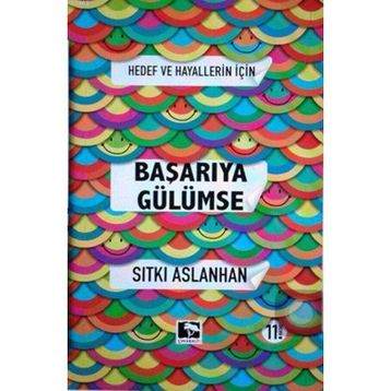 Hedef ve Hayallerin İçin Başarıya Gülümse - Sıtkı Aslanhan