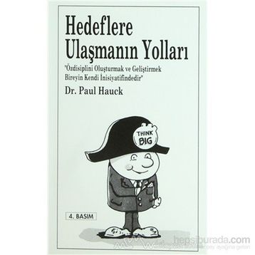 HEDEFLERE ULAŞMANIN YOLLARI - PAUL HAUCK