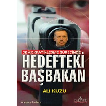 HEDEFTEKI BAŞBAKAN - ALI KUZU
