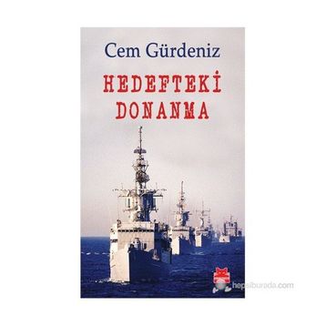 Hedefteki Donanma - Cem Gürdeniz