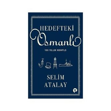 Hedefteki Osmanlı Selim Atalay