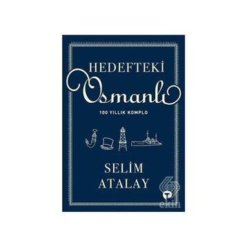 Hedefteki Osmanlı Selim Atalay