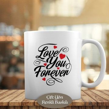 HEDIYELIK-1675 Love You Forever Yazılı Kalpli Kupa Bardak