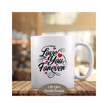 HEDIYELIK-1675 Love You Forever Yazılı Kalpli Kupa Bardak