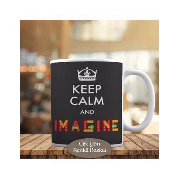 HEDIYELIK-280 Keep Calm And Imagine Yazılı Motivasyon Kupa Bardak