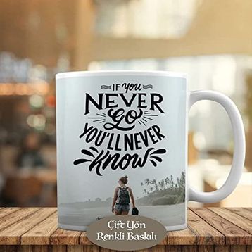 HEDIYELIK-75 If You Never Go You'll Never Motivaston Kupa Bardak